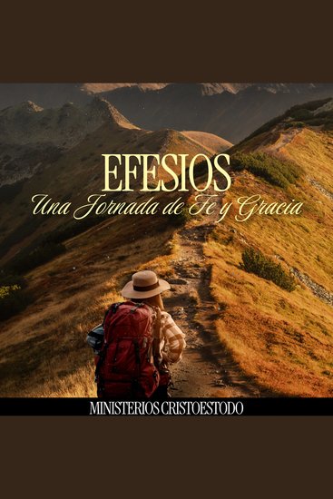 Efesios - Una Jornada de Fe y Gracia - cover