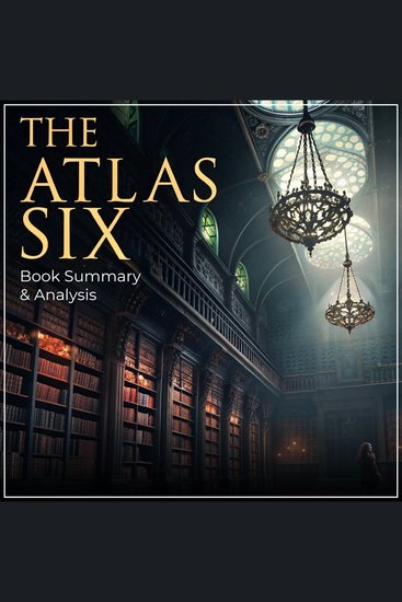 Atlas Six The: Book Summary & Analysis - cover