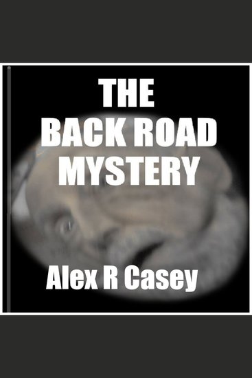 The Back Road Mystery - cover