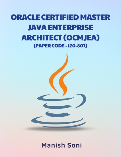 Oracle Certified Master Java Enterprise Architect OCMJEA 1Z0 807 - cover