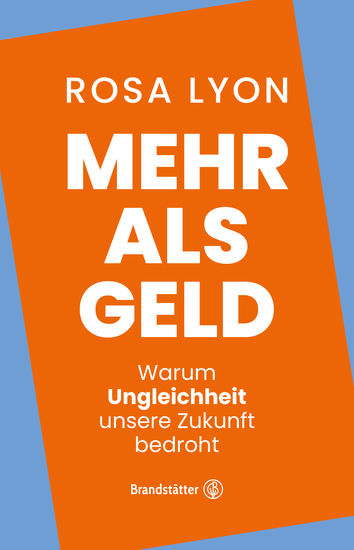 Mehr als Geld - Warum Ungleichheit unsere Zukunft bedroht - cover