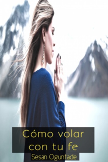 Cómo Volar Con Tu Fe - cover