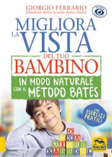 Migliora la Vista del tuo Bambino in Modo Naturale con il Metodo Bates - cover