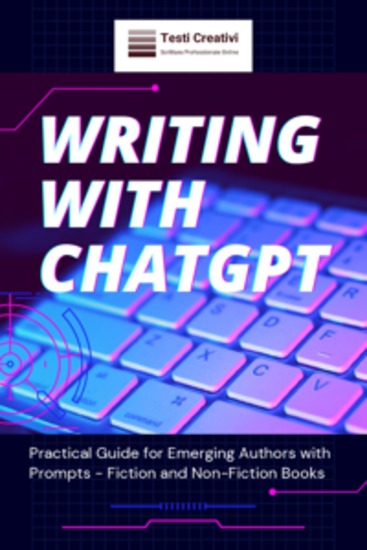 Writing with ChatGPT - Practical Guide for Emerging Authors with Prompts - Fiction and Non-Fiction Books - cover