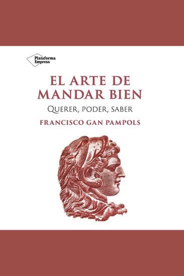 El arte de mandar bien - Querer poder saber - cover