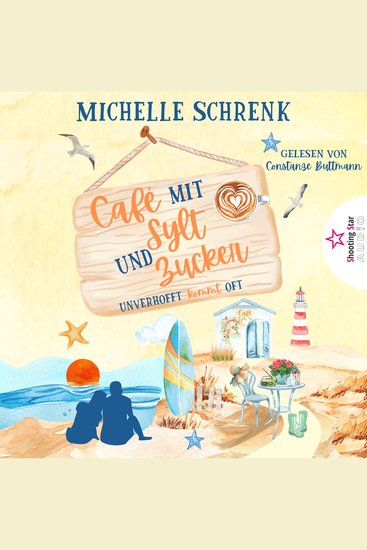 Unverhofft kommt oft - Café mit Sylt und Zucker Band 2 (ungekürzt) - cover