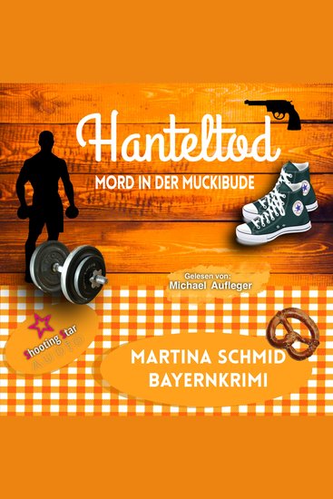 Hanteltod: Mord in der Muckibude - Hinterdobler-Reihe Band 6 (ungekürzt) - cover