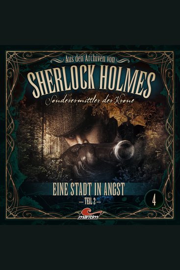 Sherlock Holmes Sonderermittler der Krone - Aus den Archiven Folge 4: Eine Stadt in Angst 2 Teil - cover