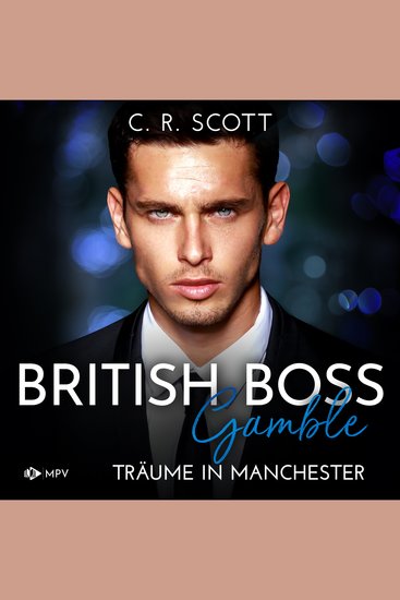 British Boss - Gamble: Träume in Manchester - Smart CEO Band 2 (ungekürzt) - cover
