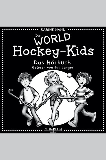 Die WORLD Hockey-Kids (Ungekürzt) - cover