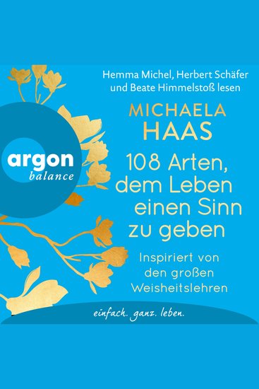 108 Arten dem Leben einen Sinn zu geben - Inspiriert von den großen Weisheitslehren (Ungekürzte Lesung) - cover