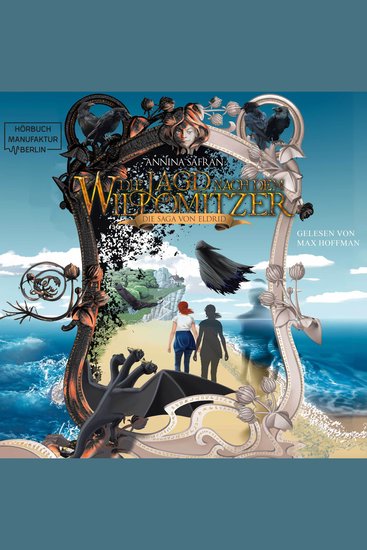 Die Jagd nach dem Willomitzer - Die Saga von Eldrid Band 4 (ungekürzt) - cover