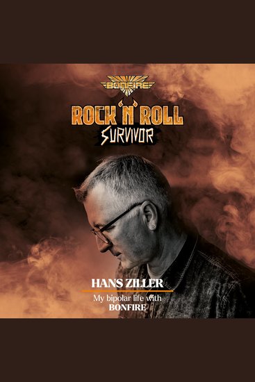 Rock'n'Roll Survivor - Hans Ziller - my bipolar life with Bonfire - cover