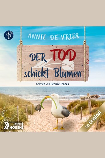 Der Tod schickt Blumen - Ein Küsten-Krimi - Mord an der Nordsee-Reihe Band 3 (Ungekürzt) - cover