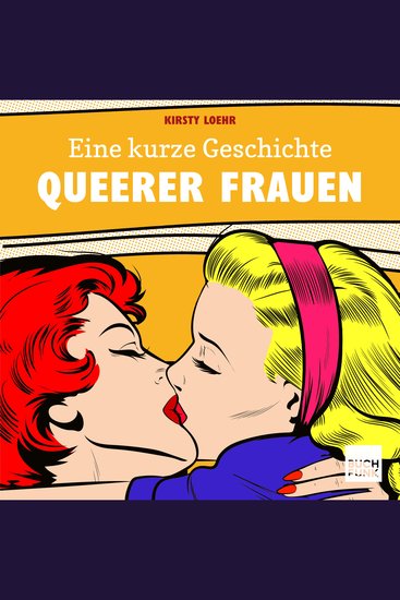 Eine kurze Geschichte queerer Frauen (ungekürzt) - cover