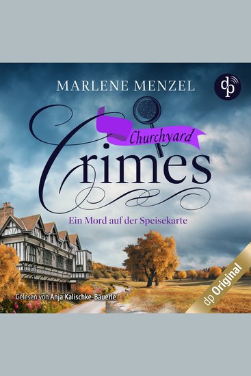 Ein Mord auf der Speisekarte - Churchyard Crimes-Reihe Band 3 (Ungekürzt) - cover