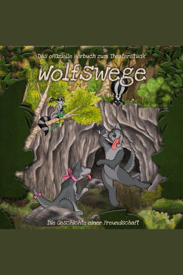 Wolfswege - Die Geschichte einer Freundschaft (ungekürzt) - cover