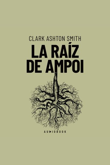 La raiz de Ampol (Completo) - cover