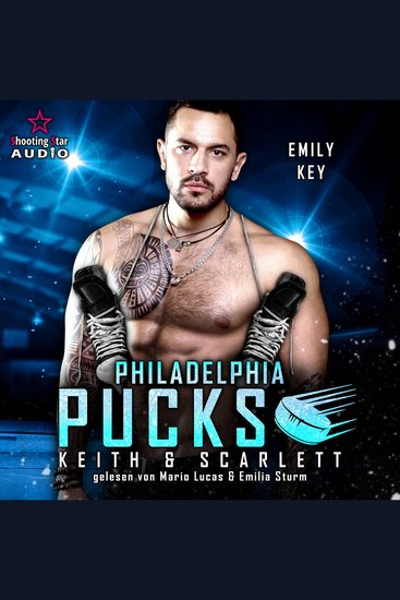 Philadelphia Pucks: Keith & Scarlett - Philly Ice Hockey Band 17 (ungekürzt) - cover
