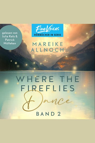 Where the Fireflies Dance - Lake-Louise-Reihe Band 2 (ungekürzt) - cover