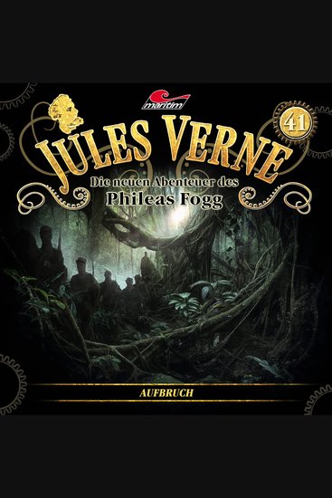Jules Verne Die neuen Abenteuer des Phileas Fogg Folge 41: Aufbruch - cover