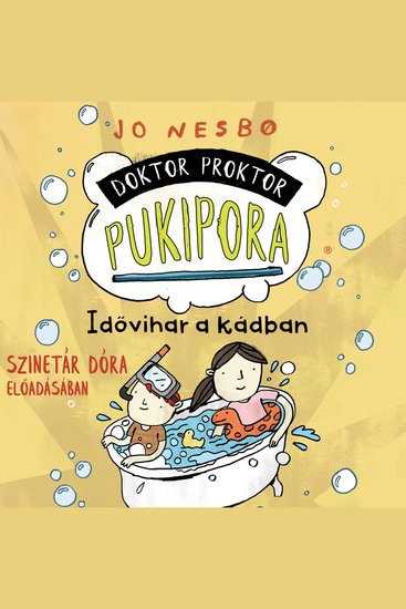 Idővihar a kádban - Doktor Proktor Pukipora Szalag 2 (teljes) - cover