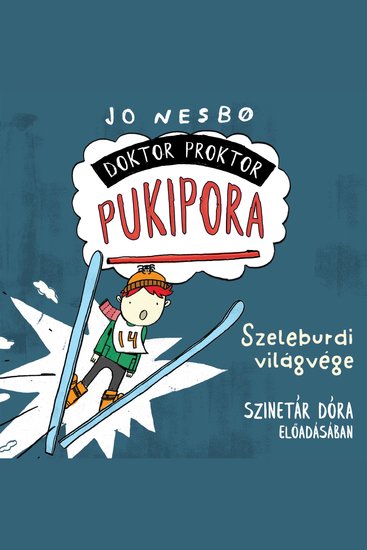 Szeleburdi világvége - Doktor Proktor Pukipora Szalag 3 (teljes) - cover