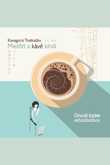 Mielőtt a kávé kihűl (teljes) - cover