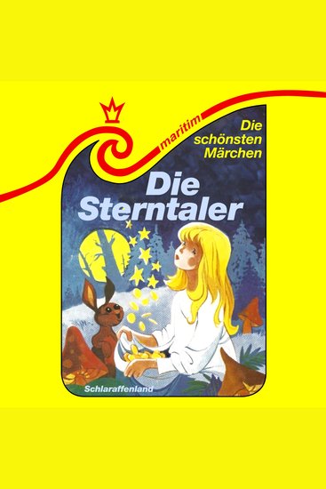 Die schönsten Märchen Folge 27: Die Sterntaler Das Märchen vom Schlaraffenland - cover