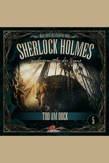 Sherlock Holmes Sonderermittler der Krone - Aus den Archiven Folge 5: Tod am Dock - cover