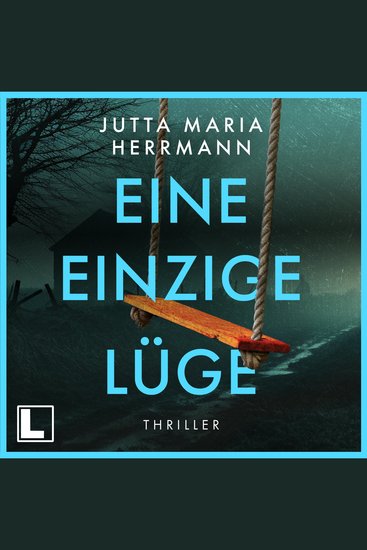 Eine einzige Lüge (ungekürzt) - cover