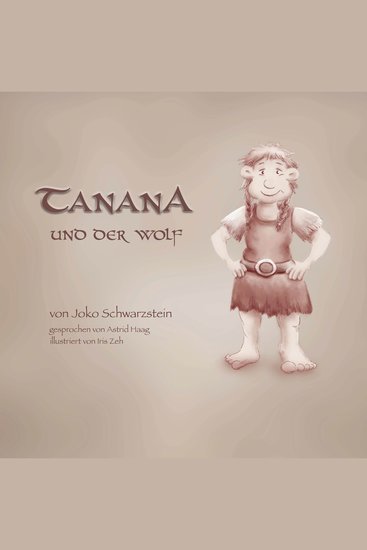 Tanana und der Wolf - Tanana das Grintelmädchen Band 1 (ungekürzt) - cover