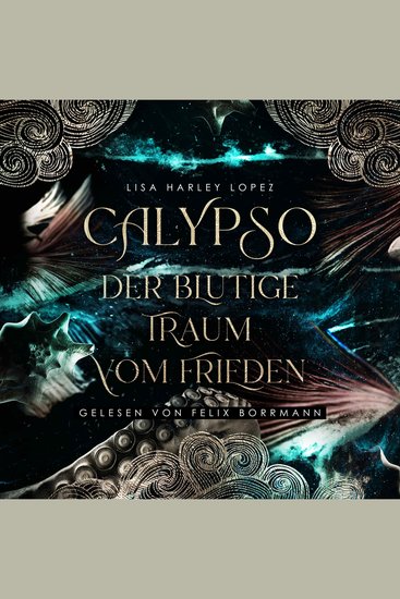 Calypso - Der blutige Traum vom Frieden - Die Calypso Reihe Band 1 (ungekürzt) - cover