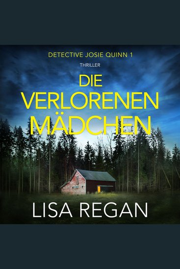 Die verlorenen Mädchen - Detective Josie Quinn Teil 1 (Ungekürzt) - cover