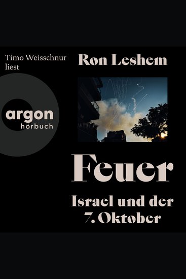 Feuer - Israel und der 7 Oktober (Ungekürzte Lesung) - cover