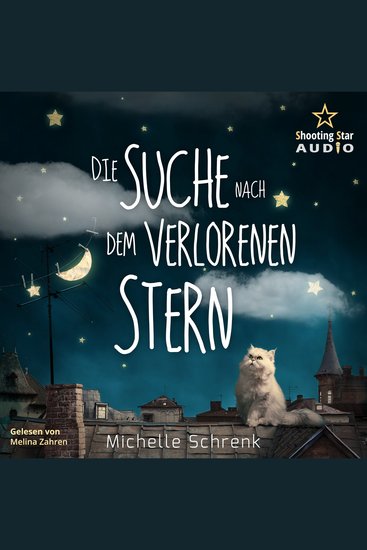 Die Suche nach dem verlorenen Stern Michelle Schrenk (ungekürzt) - cover