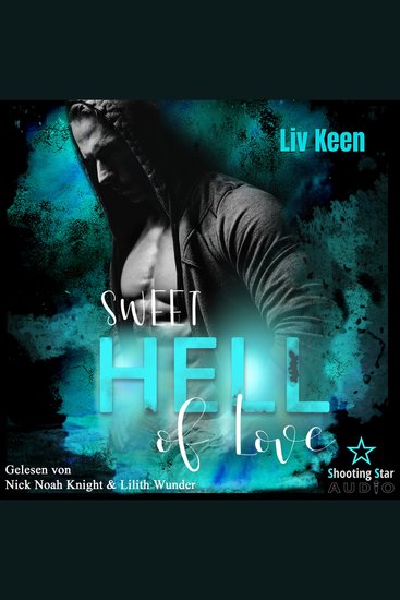 Sweet Hell of Love - Wild Tigers Band 9 (ungekürzt) - cover