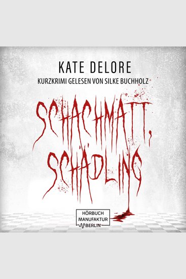 Schachmatt Schädling - Kurzkrimi (ungekürzt) - cover