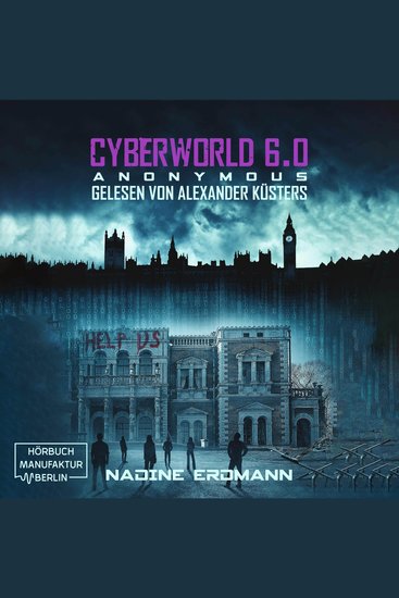 Anonymous - CyberWorld Band 6 (ungekürzt) - cover