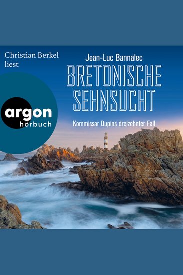 Bretonische Sehnsucht - Kommissar Dupin ermittelt Band 13 (Autorisierte Lesefassung) - cover