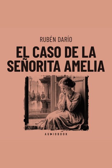 El caso de la señorita Amelia (Completo) - cover