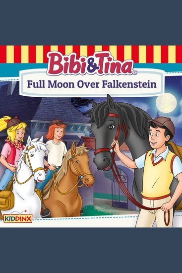 Bibi and Tina Full Moon Over Falkenstein - cover