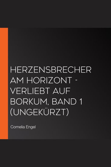 Herzensbrecher am Horizont - Verliebt auf Borkum Band 1 (ungekürzt) - cover