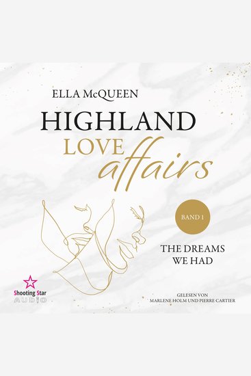 dreams we had The - Highland Love Affairs Band 1 (ungekürzt) - cover