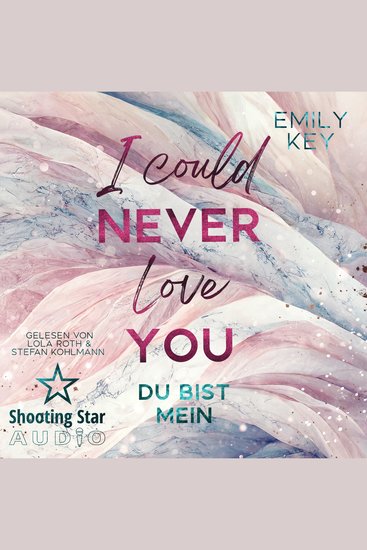 I Could Never Love You: Du bist mein - New York City Lawyers Band 2 (ungekürzt) - cover