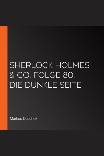 Sherlock Holmes & Co Folge 80: Die dunkle Seite - cover