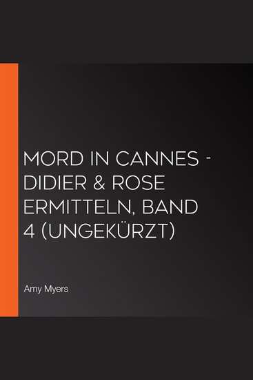 Mord in Cannes - Didier & Rose ermitteln Band 4 (ungekürzt) - cover