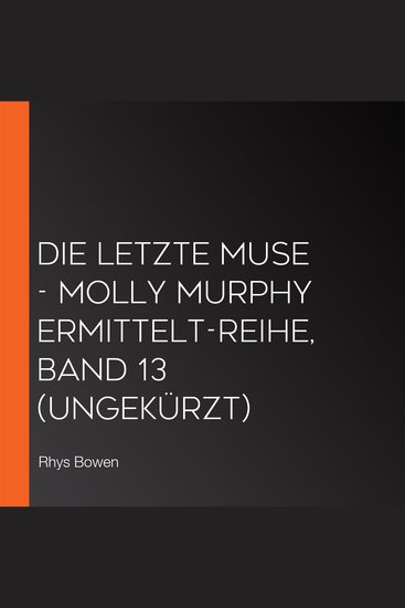 Die letzte Muse - Molly Murphy ermittelt-Reihe Band 13 (Ungekürzt) - cover