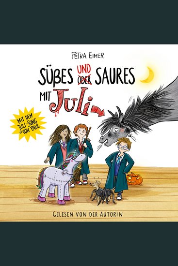 Süßes und Saures mit Juli - Juli-Reihe Teil 5 (Ungekürzt) - cover