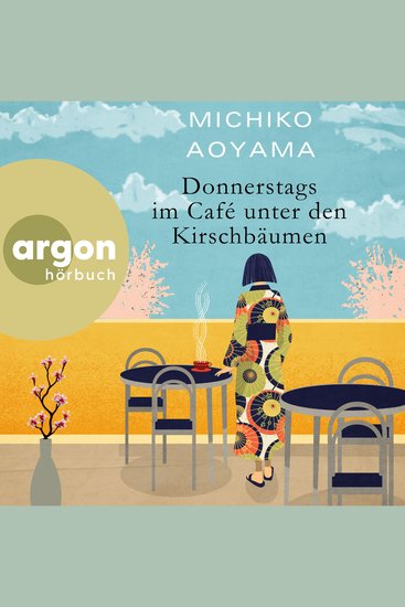 Donnerstags im Café unter den Kirschbäumen (Ungekürzte Lesung) - cover